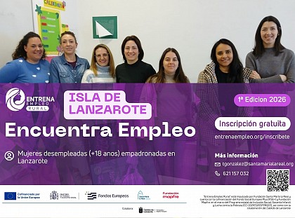 “Entrena Empleo Rural” se pondrá en marcha en Lanzarote para reactivar la búsqueda de trabajo de muj