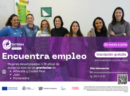Regresa “Entrena Empleo Rural”, que ayudará a cerca de 300 nuevas mujeres a reactivar su búsqueda de