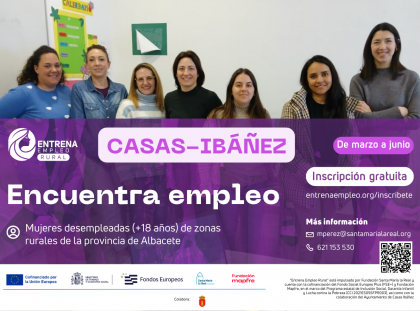 “Entrena Empleo Rural” regresa a Casas Ibáñez (Albacete) para reactivar la búsqueda de trabajo