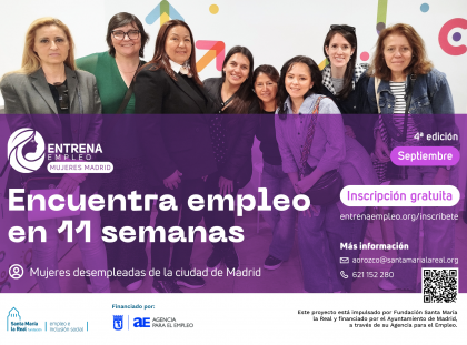 “Entrena Empleo Mujeres Madrid” abre la inscripción a su cuarta edición