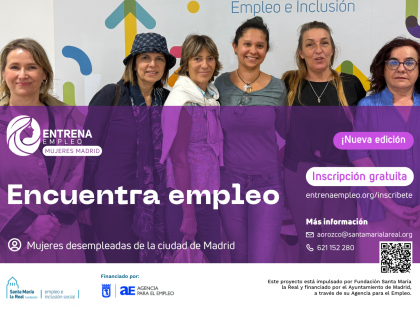 “Entrena Empleo Mujeres Madrid” abre la inscripción a su quinta edición