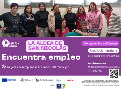 “Entrena Empleo Rural” se pone en marcha en La Aldea de San Nicolás para ayudar a mujeres a reactiva
