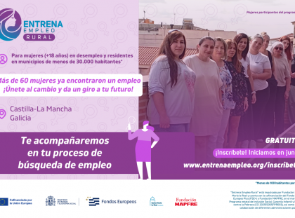 “Entrena Empleo Rural” regresa en junio con su edición final para ayudar a mujeres en desempleo a re